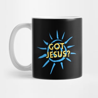 Got Jesus? | Christian Mug